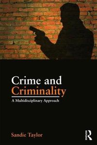 Cover image for Crime and Criminality: A multidisciplinary approach