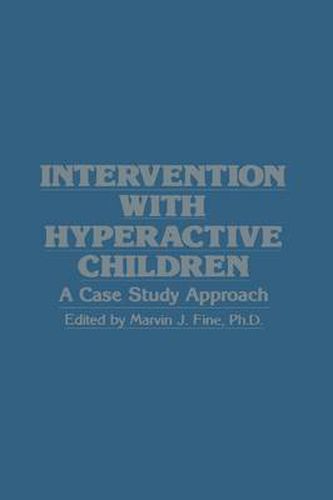 Cover image for Intervention with Hyperactive Children: A Case Study Approach