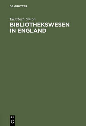 Cover image for Bibliothekswesen in England: Eine Einfuhrung