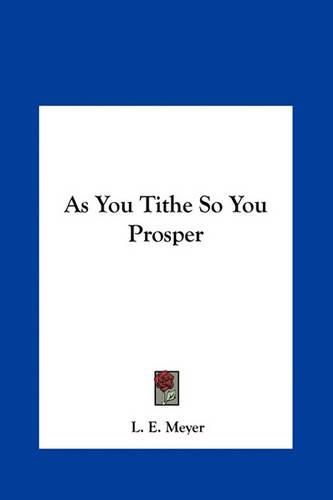 Cover image for As You Tithe So You Prosper