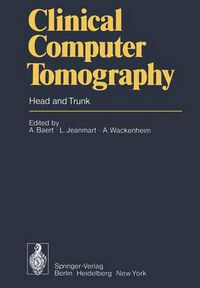 Cover image for Clinical Computer Tomography: Head and Trunk