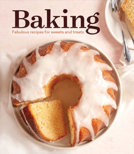 Cover image for Baking: Fabulous Recipes for Sweets and Treats