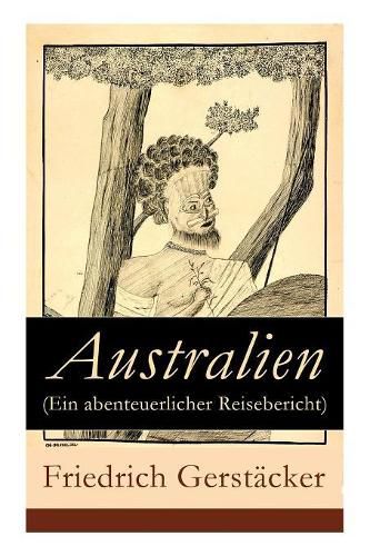 Australien (Ein abenteuerlicher Reisebericht)