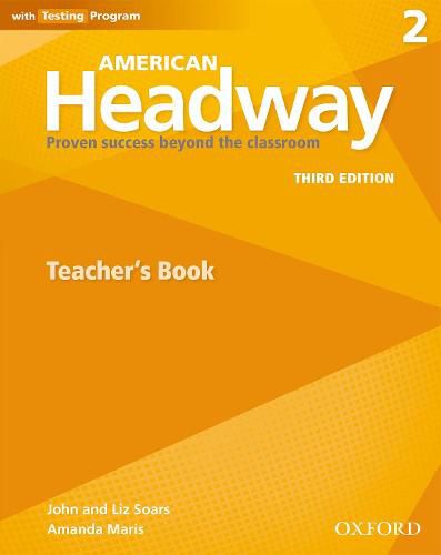 Cover image for American Headway: Two: Teacher's Resource Book with Testing Program: Proven Success beyond the classroom