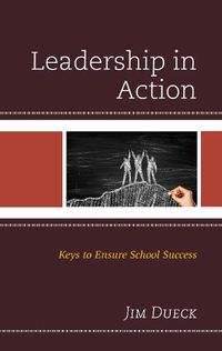 Cover image for Leadership in Action: Keys to Ensure School Success