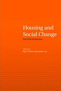 Cover image for Housing and Social Change: East-West Perspectives