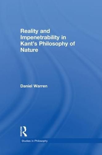 Cover image for Reality and Impenetrability in Kant's Philosophy of Nature