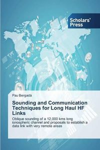 Cover image for Sounding and Communication Techniques for Long Haul HF Links