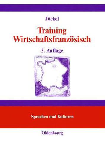 Cover image for Training Wirtschaftsfranzoesisch: Lehr- Und UEbungsbuch