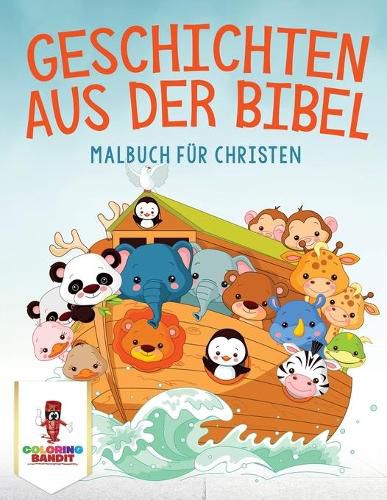 Geschichten aus der Bibel: Malbuch fur Christen