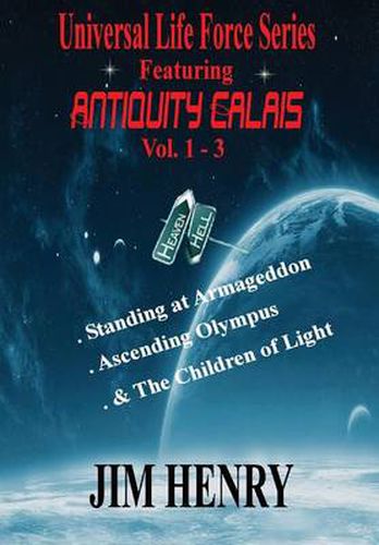 Cover image for Universal Life Force Series Featuring Antiquity Calais Vol. 1-3 Deluxe