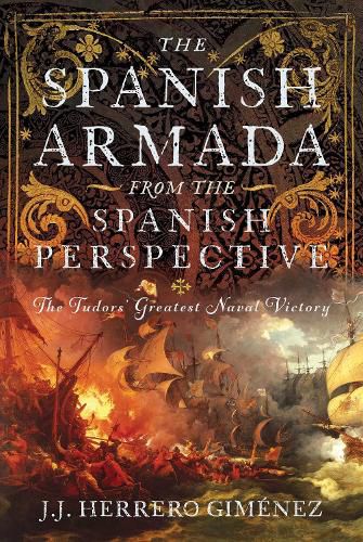 Cover image for The Spanish Armada From the Spanish Perspective