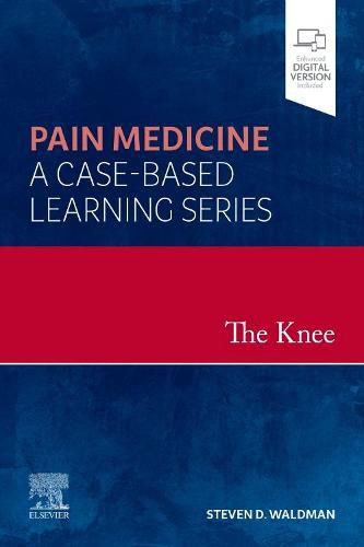 Cover image for The Knee: Pain Medicine: A Case-Based Learning Series