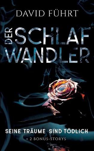 Cover image for Der Schlafwandler: Seine Traume sind toedlich