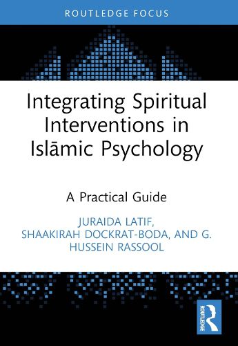 Cover image for Integrating Spiritual Interventions in Islamic Psychology