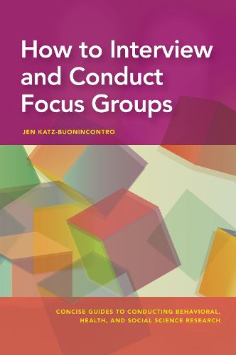 Cover image for How to Interview and Conduct Focus Groups