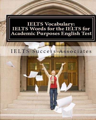 Cover image for IELTS Vocabulary: IELTS Words for the IELTS for Academic Purposes English Test