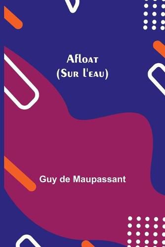 Cover image for Afloat (Sur l'eau)