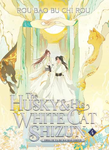 Cover image for The Husky and His White Cat Shizun: Erha He Ta De Bai Mao Shizun (Novel) Vol. 4