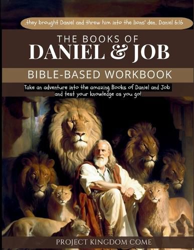 Cover image for The Book of Daniel and Job I Kids Workbook to Help Children Study and Understand the Bible I Biblical quizzes for kids ages 9 and above