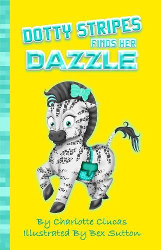 Cover image for Dotty Stripes Finds Her Dazzle