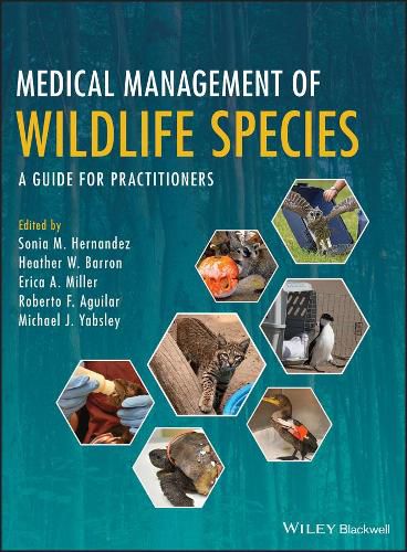 Medical Management of Wildlife Species - A Guide for Practitioners