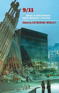 Cover image for 09/11: Topics in Contemporary North American Literature