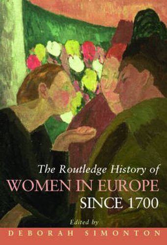 Cover image for The Routledge History of Women in Europe since 1700