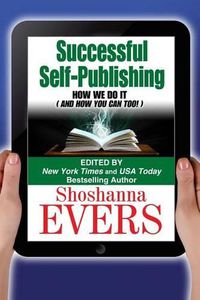 Cover image for Successful Self-Publishing: How We Do It (And How You Can Too)