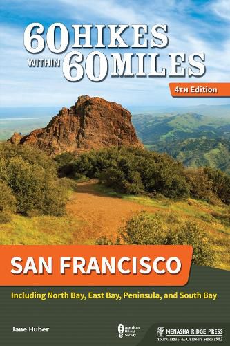 Cover image for 60 Hikes Within 60 Miles: San Francisco: Including North Bay, East Bay, Peninsula, and South Bay