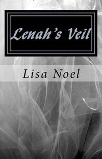 Cover image for Lenah's Veil: A Midwife's Memoir