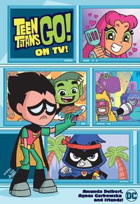 Cover image for Teen Titans Go! On TV!