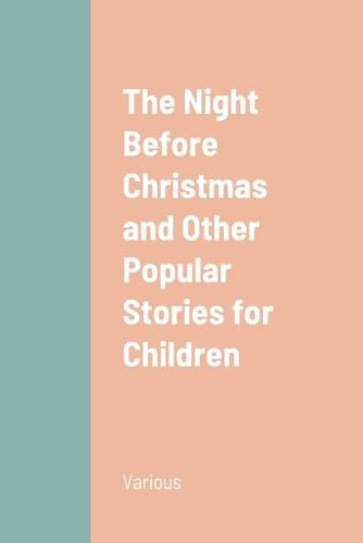Cover image for The Night Before Christmas and Other Popular Stories for Children