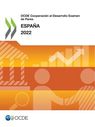Cover image for Ocde Cooperacion Al Desarrollo Examen de Pares: Espana 2022