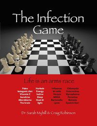 Cover image for The Infection Game: life is an arms race