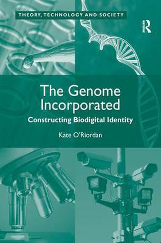Cover image for The Genome Incorporated: Constructing Biodigital Identity