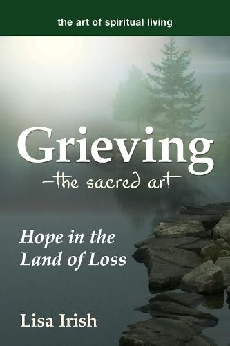 Cover image for Grieving-The Sacred Art: Hope in the Land of Loss