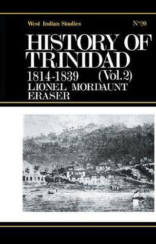 Cover image for History of Trinidad from 1781-1839 and 1891-1896