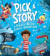 Cover image for Pick a Story: A Pirate Alien Jungle Adventure