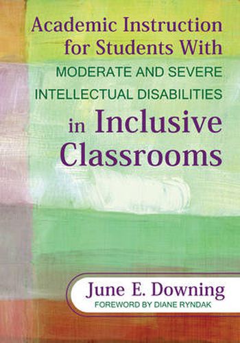 Cover image for Academic Instruction for Students With Moderate and Severe Intellectual Disabilities in Inclusive Classrooms