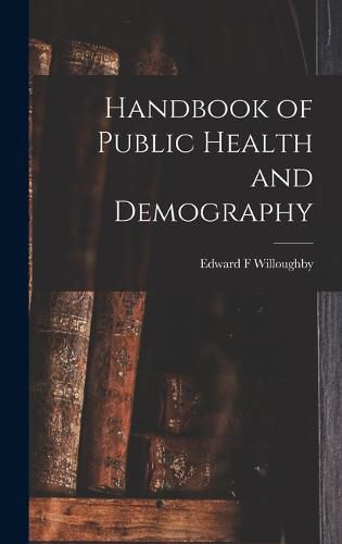 Cover image for Handbook of Public Health and Demography