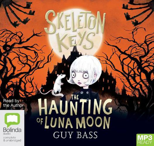 Cover image for Skeleton Keys: The Haunting of Luna Moon