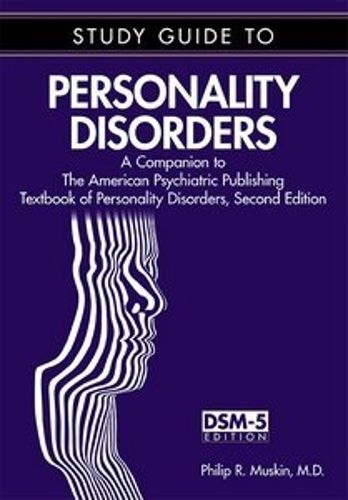 Cover image for Study Guide to Personality Disorders: A Companion to the American Psychiatric Publishing Textbook of Personality Disorders, Second Edition