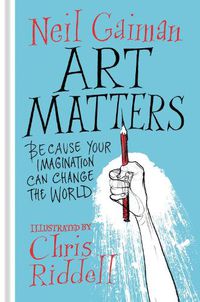 Cover image for Art Matters: Because Your Imagination Can Change the World