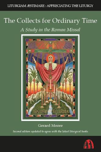Cover image for The Collects for Ordinary Time: A Study in the Roman Missal