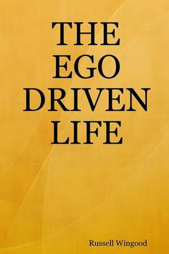 Cover image for The Ego Driven Life