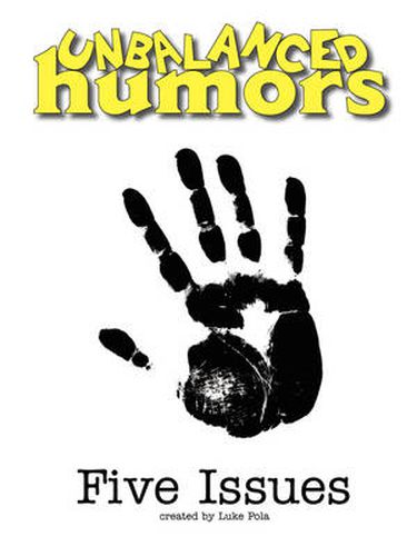 Cover image for Unbalanced Humors: Five Issues