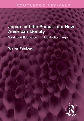 Japan and the Pursuit of a New American Identity