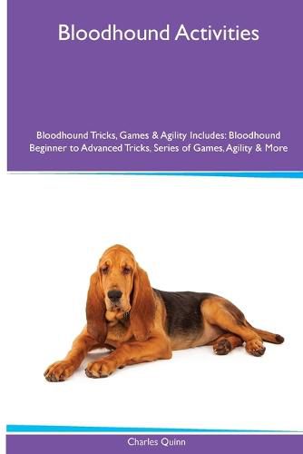 Cover image for Bloodhound Activities Bloodhound Tricks, Games & Agility. Includes