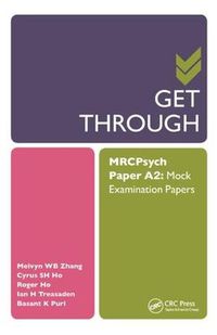 Cover image for Get Through MRCPsych Paper A2: Mock Examination Papers